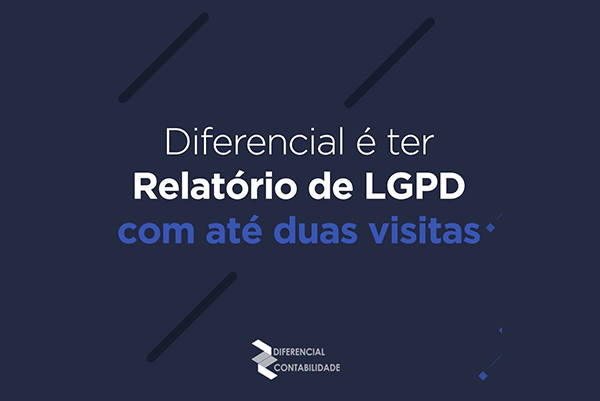 Read more about the article Diferencial é ter Relatório de LGPD com até duas visitas
